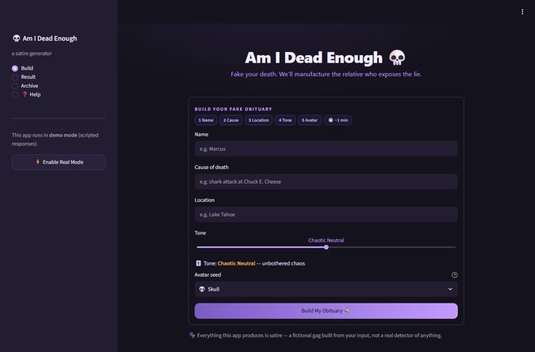 Am I Dead Enough – fake funeral generator that scores believability and manufactures a procedurally generated relative comment that exposes your lie