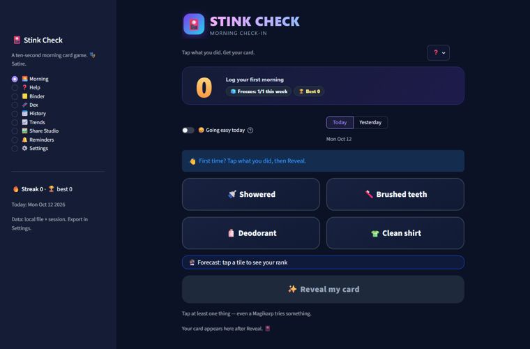 Stink Check — tap what you did this morning and get a Pokémon-style battle card with your hygiene as a status condition; a streak keeps you returning.